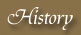 History