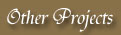 Other Projects