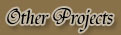Other Projects